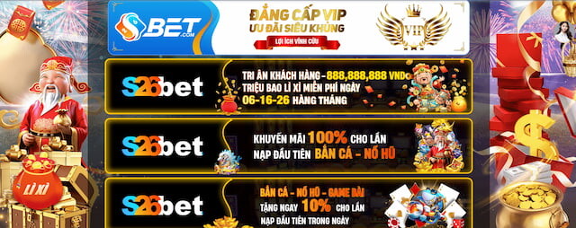 Các chương trình khuyến mãi nổi bật của S26BET